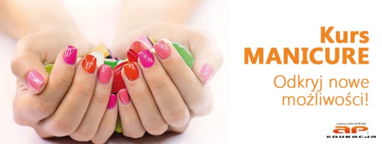 Kurs manicure z AP Edukacją